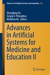 Book cover of Advances in Artificial Systems for Medicine and Education II by Zhengbing Hu