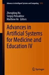 Book cover of Advances in Artificial Systems for Medicine and Education IV by Zhengbing Hu
