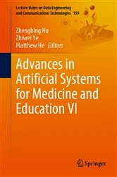 Book cover of Advances in Artificial Systems for Medicine and Education VI by Zhengbing Hu