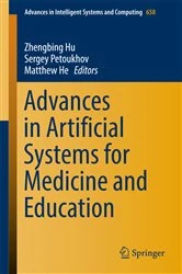 Book cover of Advances in Artificial Systems for Medicine and Education by Zhengbing Hu