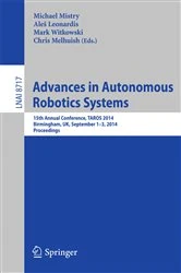 Book cover of Advances in Autonomous Robotics Systems by Michael Mistry
