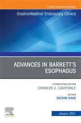 Book cover of Advances in Barrett's Esophagus, An Issue of Gastrointestinal Endoscopy Clinics, E-Book by Wani MD, FASGE, AGAF, Sachin