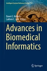 Book cover of Advances in Biomedical Informatics by Dawn E. Holmes