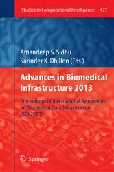 Book cover of Advances in Biomedical Infrastructure 2013 by Amandeep S. Sidhu