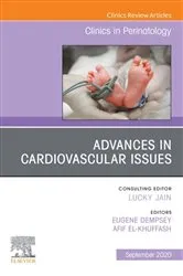 Book cover of Advances in Cardiovascular Issues, An Issue of Clinics in Perinatology by Eugene M Dempsey