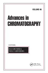 Book cover of Advances in Chromatography, Volume 46 by Eli Grushka