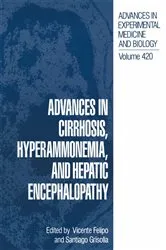 Book cover of Advances in Cirrhosis, Hyperammonemia, and Hepatic Encephalopathy by Vicente Felipo