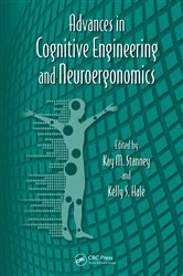 Book cover of Advances in Cognitive Engineering and Neuroergonomics by Kay M. Stanney