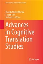Book cover of Advances in Cognitive Translation Studies by Ricardo Muñoz Martín
