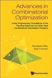 Book cover of Advances In Combinatorial Optimization: Linear Programming Formulations Of The Traveling Salesman And Other Hard Combinatorial Optimization Problems by Unknown