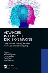 Book cover of Advances in Complex Decision Making by Walayat Hussain