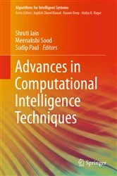 Book cover of Advances in Computational Intelligence Techniques by Shruti Jain