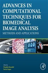 Book cover of Advances in Computational Techniques for Biomedical Image Analysis by Deepika Koundal PhD