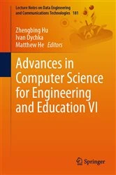 Book cover of Advances in Computer Science for Engineering and Education VI by Zhengbing Hu