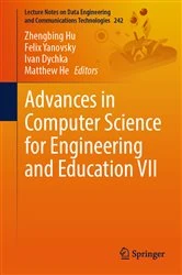 Book cover of Advances in Computer Science for Engineering and Education VII by Zhengbing Hu