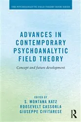 Book cover of Advances in Contemporary Psychoanalytic Field Theory by S. Montana Katz