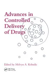 Book cover of Advances in Controlled Delivery of Drugs by Melvyn Kohudic