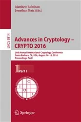Book cover of Advances in Cryptology – CRYPTO 2016 by Matthew Robshaw