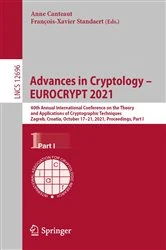 Book cover of Advances in Cryptology – EUROCRYPT 2021 by Anne Canteaut
