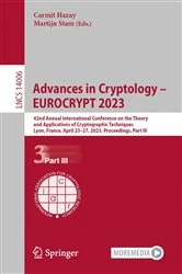 Book cover of Advances in Cryptology – EUROCRYPT 2023 by Carmit Hazay