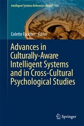 Book cover of Advances in Culturally-Aware Intelligent Systems and in Cross-Cultural Psychological Studies by Colette Faucher