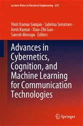 Book cover of Advances in Cybernetics, Cognition, and Machine Learning for Communication Technologies by Vinit Kumar Gunjan