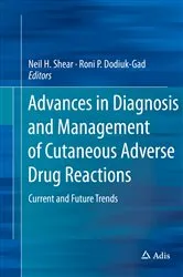 Book cover of Advances in Diagnosis and Management of Cutaneous Adverse Drug Reactions by Neil H. Shear