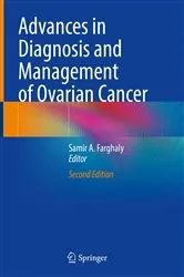 Book cover of Advances in Diagnosis and Management of Ovarian Cancer (2nd ed.) by Samir A. Farghaly