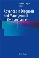 Book cover of Advances in Diagnosis and Management of Ovarian Cancer by Samir A. Farghaly
