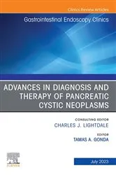Book cover of Advances in Diagnosis and Therapy of Pancreatic Cystic Neoplasms, An Issue of Gastrointestinal Endoscopy Clinics, E-Book by Tamas A Gonda MD