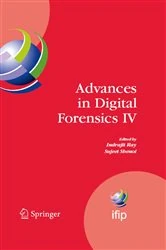 Book cover of Advances in Digital Forensics IV by Indrajit Ray