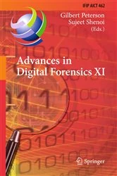 Book cover of Advances in Digital Forensics XI by Gilbert Peterson