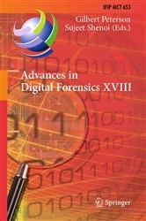 Book cover of Advances in Digital Forensics XVIII by Gilbert Peterson
