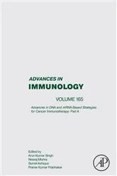 Book cover of Advances in DNA and mRNA-Based Strategies for Cancer Immunotherapy: Part A by Arun Kumar Singh MPharm