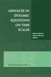 Book cover of Advances in Dynamic Equations on Time Scales by Martin Bohner