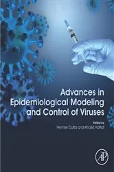 Book cover of Advances in Epidemiological Modeling and Control of Viruses by Hemen Dutta Ph.D.