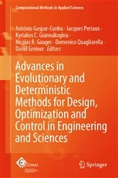 Book cover of Advances in Evolutionary and Deterministic Methods for Design, Optimization and Control in Engineering and Sciences by António Gaspar-Cunha