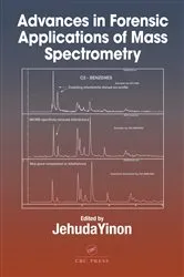 Book cover of Advances in Forensic Applications of Mass Spectrometry by Jehuda Yinon