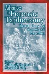 Book cover of Advances in Forensic Taphonomy by William D. Haglund