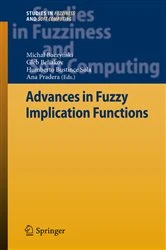 Book cover of Advances in Fuzzy Implication Functions by Michał Baczyński