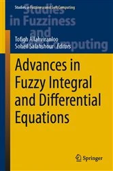 Book cover of Advances in Fuzzy Integral and Differential Equations by Tofigh Allahviranloo
