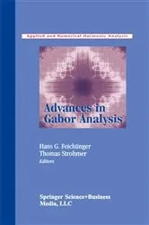 Book cover of Advances in Gabor Analysis by Hans G. Feichtinger