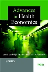 Book cover of Advances in Health Economics by Anthony Scott