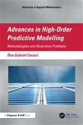 Book cover of Advances in High-Order Predictive Modeling by Dan Gabriel Cacuci