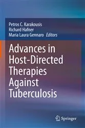 Book cover of Advances in Host-Directed Therapies Against Tuberculosis by Petros C. Karakousis