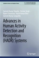 Book cover of Advances in Human Activity Detection and Recognition (HADR) Systems by Santosh Kumar Tripathy