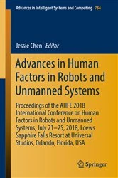 Book cover of Advances in Human Factors in Robots and Unmanned Systems by Jessie Chen