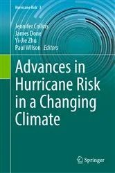 Book cover of Advances in Hurricane Risk in a Changing Climate by Jennifer Collins