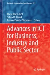 Book cover of Advances in ICT for Business, Industry and Public Sector by Maria Mach-Król