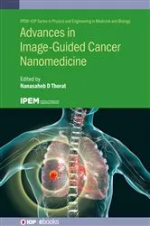 Book cover of Advances in Image-Guided Cancer Nanomedicine by Nanasaheb D Thorat